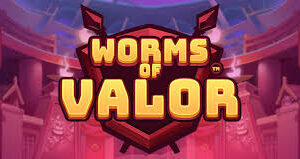 Worms of Valor Slot